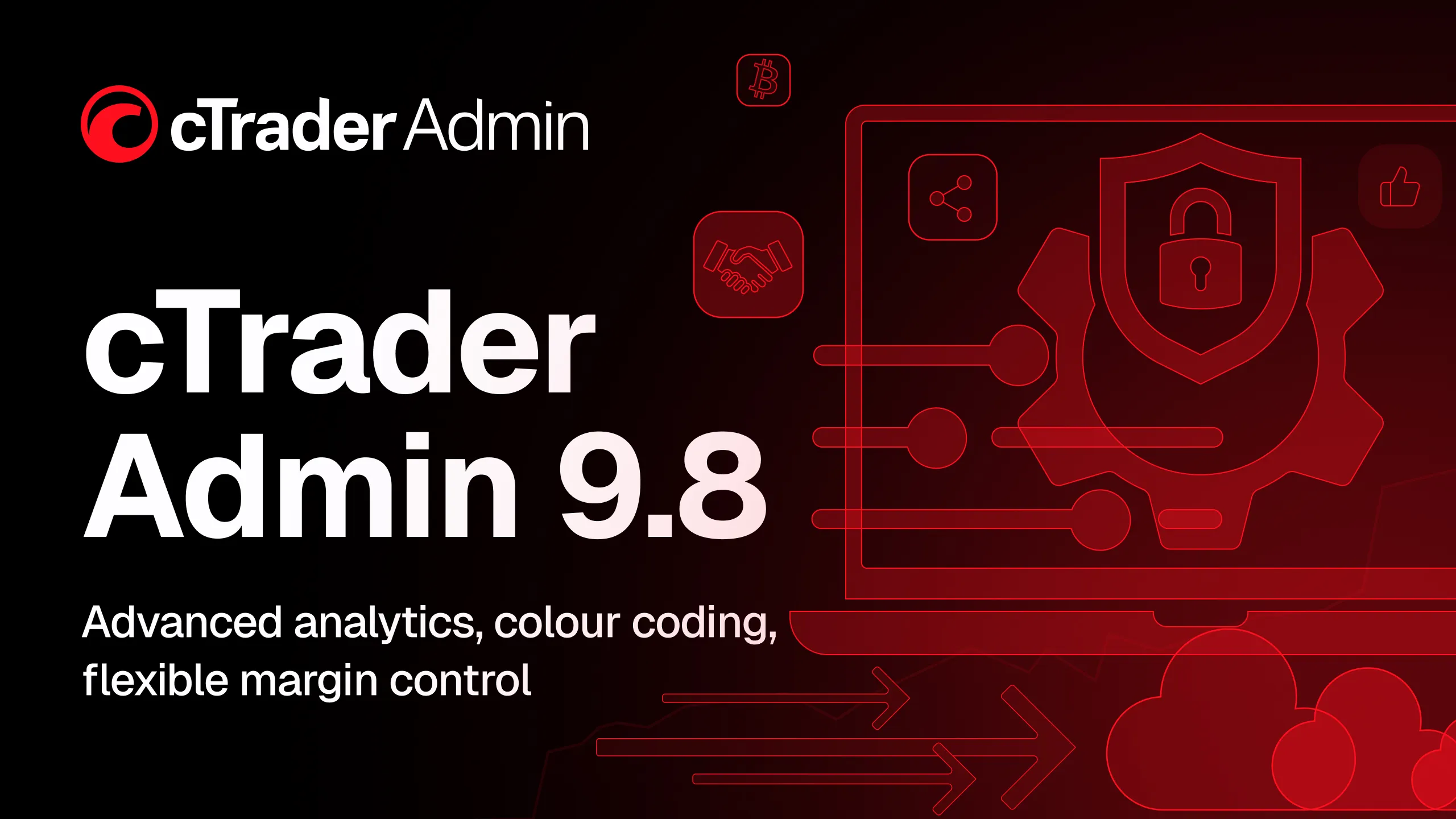 Introducing cTrader Admin 9.8: Advanced analytics, colour coding and flexible margin control