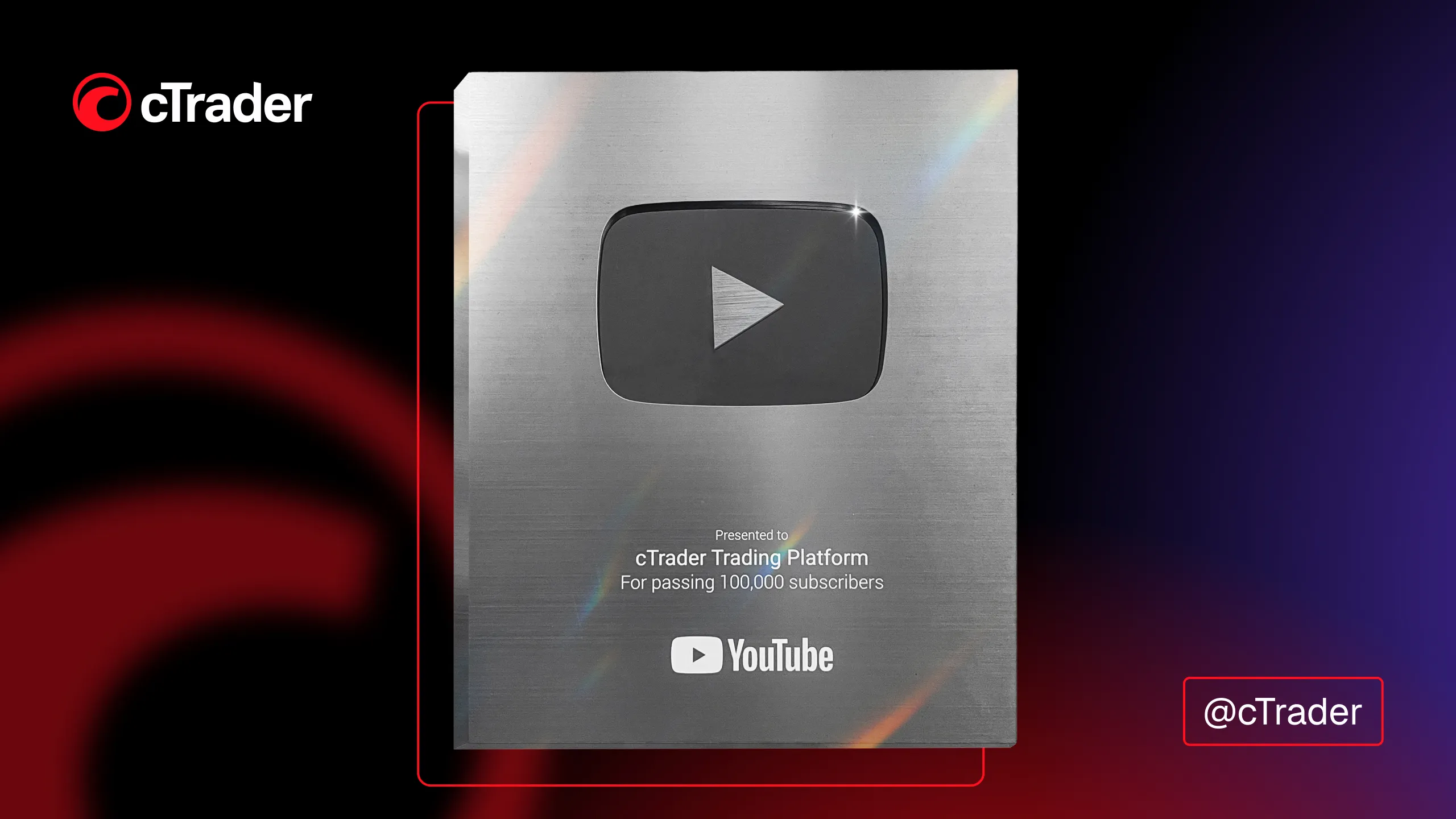 cTrader gets YouTube Silver Creator Award for hitting 100,000 subscribers
