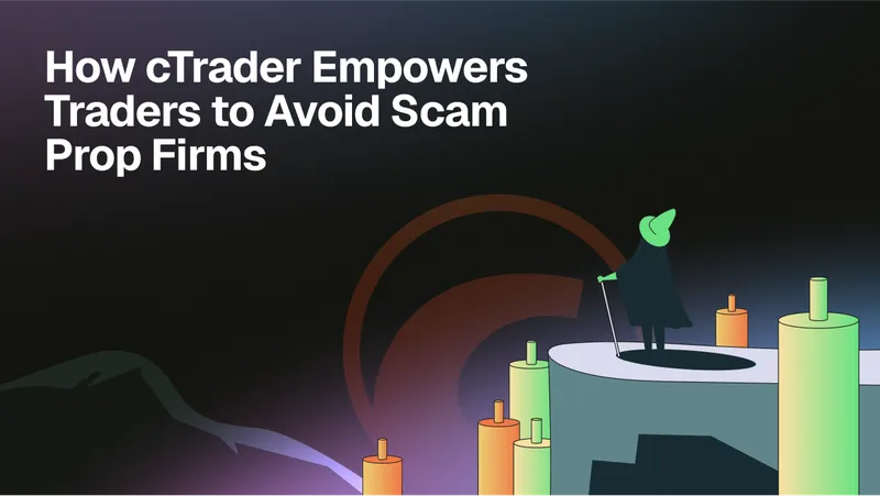 https://s3.amazonaws.com/a.storyblok.com/f/332895/1280X720/e0a43126cb/how-ctrader-empowers-traders-to-avoid-scam-prop-firms-1748005023453.png